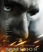 Смотреть Онлайн Ричард Львиное Сердце: Восстание / Richard the Lionheart: Rebellion [2015]